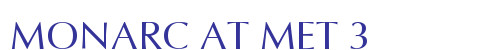 MONARC AT MET 3