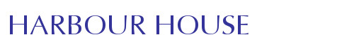 HARBOUR HOUSE