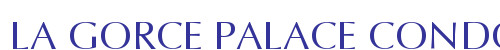 LA GORCE PALACE CONDO DES