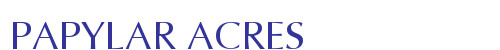 PAPYLAR ACRES