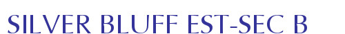 SILVER BLUFF EST-SEC B